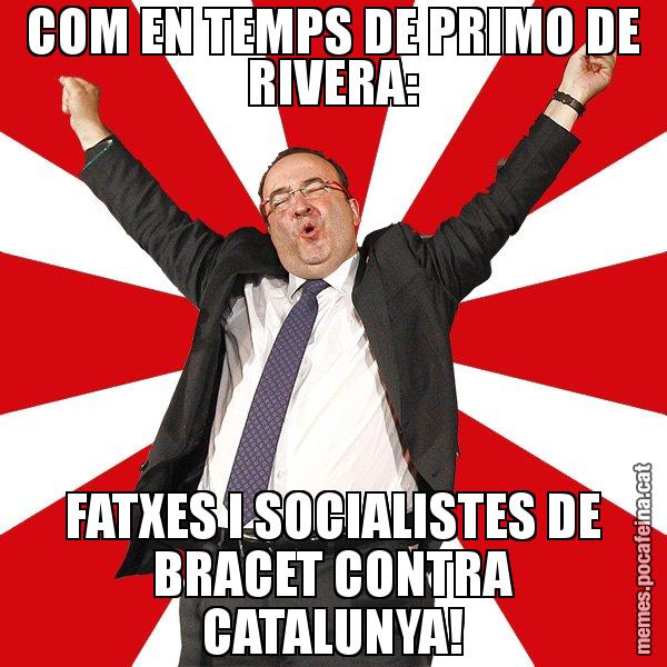 COM EN TEMPS DE PRIMO DE RIVERA: FATXES I SOCIALISTES DE BRACET CONTRA CATALUNYA! - Miquel Iceta - 27S