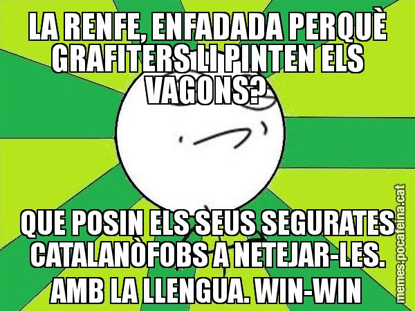 LA RENFE, ENFADADA PERQUÈ GRAFITERS LI PINTEN ELS VAGONS? QUE POSIN ELS SEUS SEGURATES CATALANÒFOBS A NETEJAR-LES. AMB LA LLENGUA. WIN-WIN - Challenge Accepted