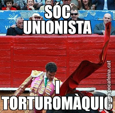 SÓC UNIONISTA I TORTUROMÀQUIC