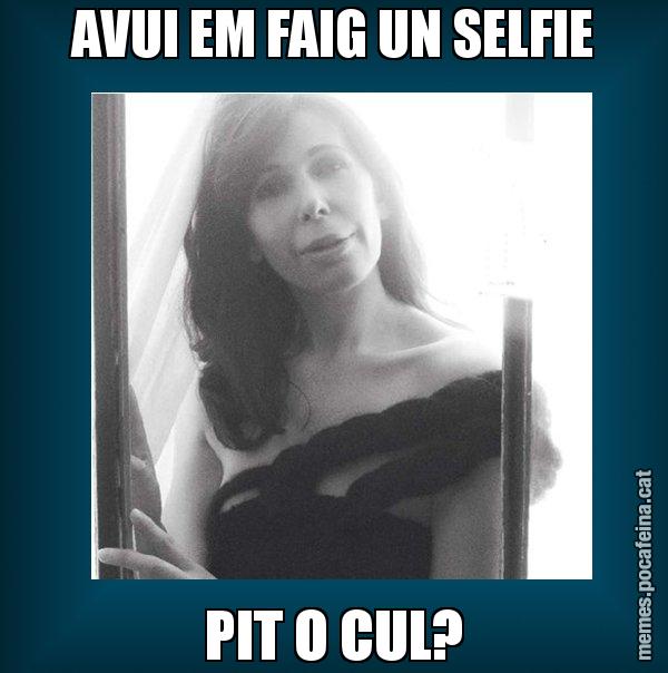 AVUI EM FAIG UN SELFIE PIT O CUL? - Alícia Sánchez Mairena