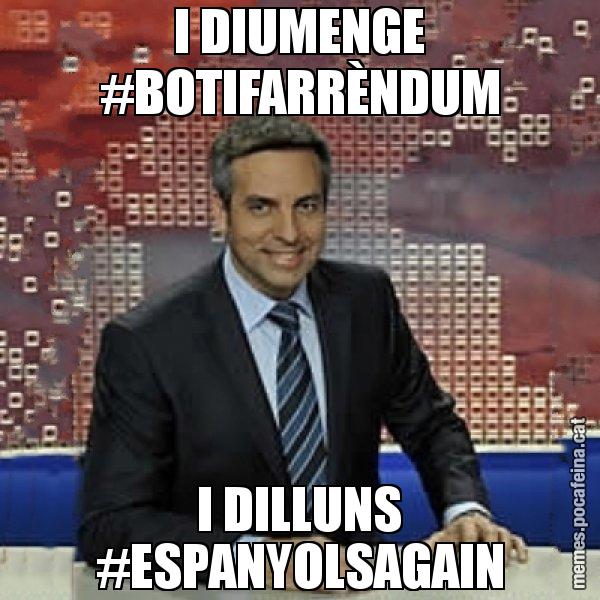 I DIUMENGE #BOTIFARRÈNDUM I DILLUNS #ESPANYOLSAGAIN - Trollicer