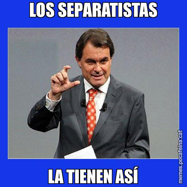 LOS SEPARATISTAS LA TIENEN ASÍ - Artur Mas Titola