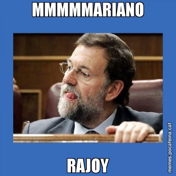 MMMMMARIANO RAJOY - Mmmmmariano Rajoy