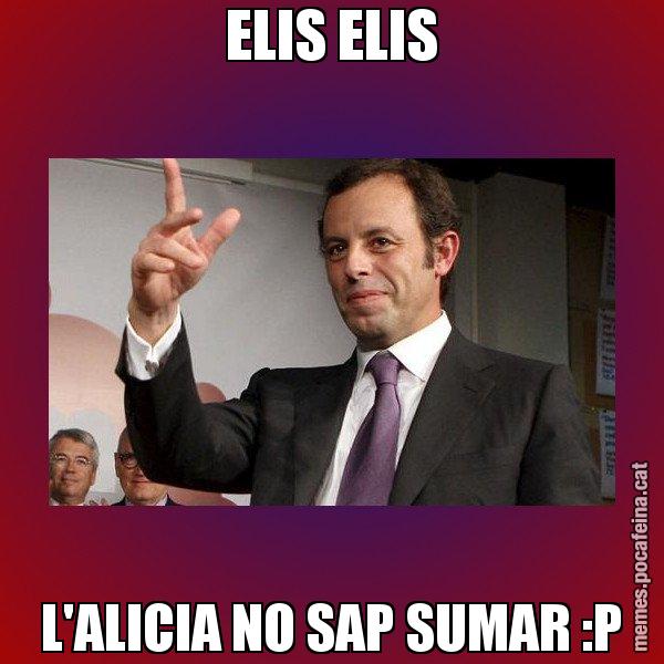 ELIS ELIS L'ALICIA NO SAP SUMAR :P - Sandro Rossell