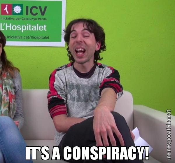 IT'S A CONSPIRACY!