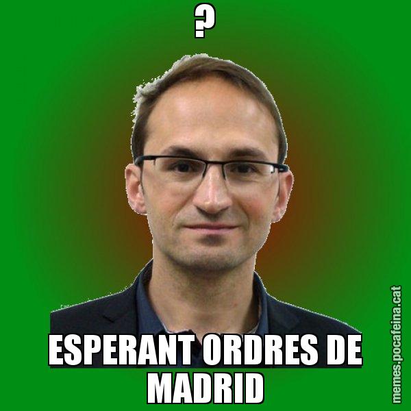 ? ESPERANT ORDRES DE MADRID - Joan Herrera