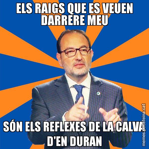 ELS RAIGS QUE ES VEUEN DARRERE MEU SÓN ELS REFLEXES DE LA CALVA D'EN DURAN - Ramon Espadaler - 27S