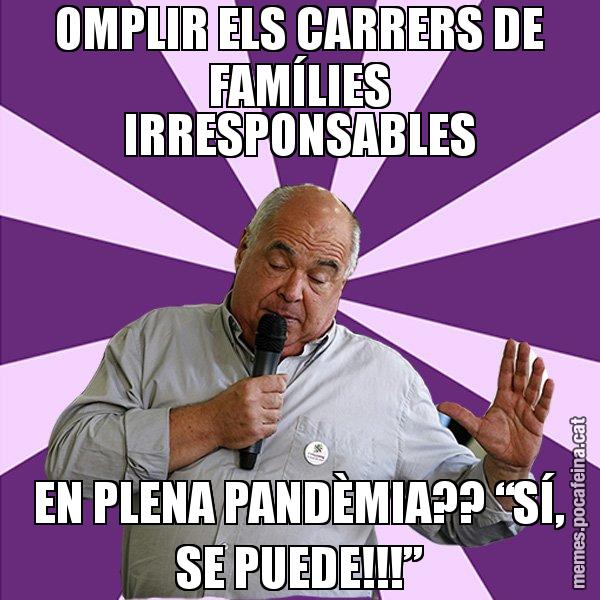 OMPLIR ELS CARRERS DE FAMÍLIES IRRESPONSABLES EN PLENA PANDÈMIA?? “SÍ, SE PUEDE!!!” - Lluís Rabell - 27S