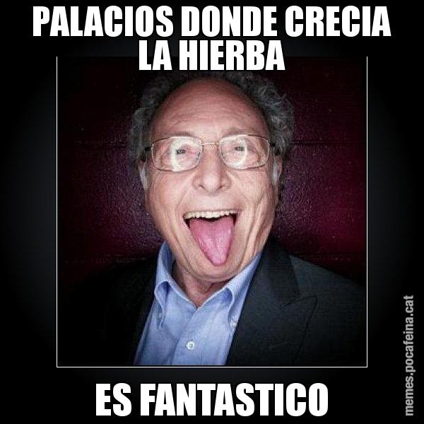 PALACIOS DONDE CRECIA LA HIERBA ES FANTASTICO - Punset llengua