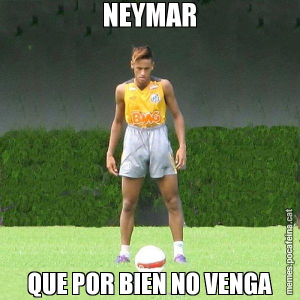 NEYMAR QUE POR BIEN NO VENGA - Neymar