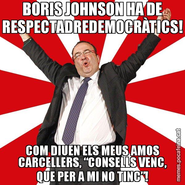 BORIS JOHNSON HA DE RESPECTADREDEMOCRÀTICS! COM DIUEN ELS MEUS AMOS CARCELLERS, “CONSELLS VENC, QUE PER A MI NO TINC”! - Miquel Iceta - 27S