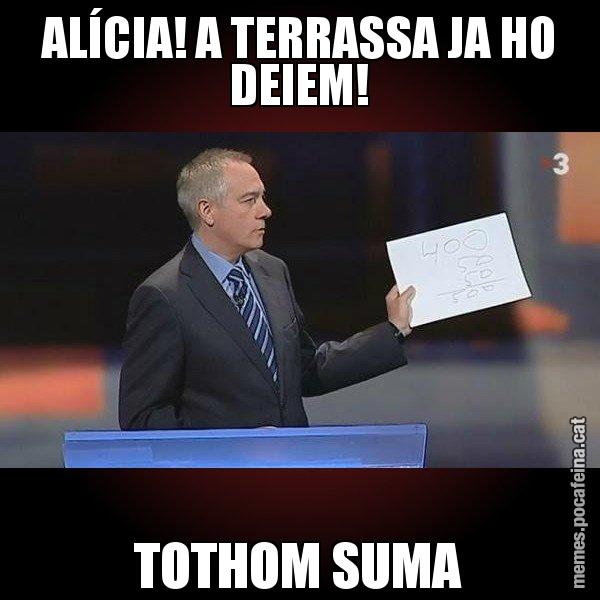 ALÍCIA! A TERRASSA JA HO DEIEM! TOTHOM SUMA - Navarro Paper