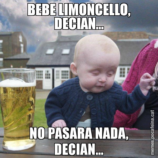 BEBE LIMONCELLO, DECIAN... NO PASARA NADA, DECIAN... - El nen begut