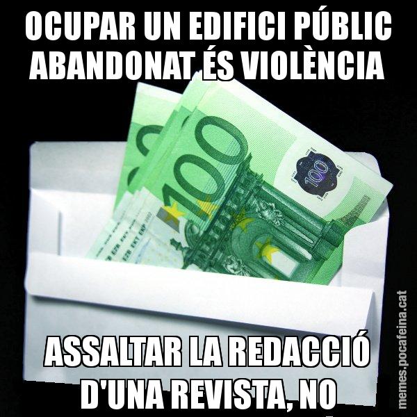 OCUPAR UN EDIFICI PÚBLIC ABANDONAT ÉS VIOLÈNCIA ASSALTAR LA REDACCIÓ D'UNA REVISTA, NO - Sobre