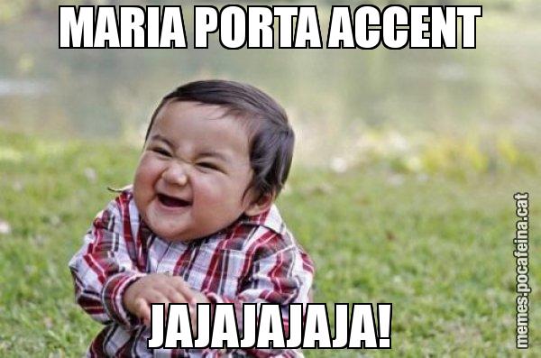 MARIA PORTA ACCENT JAJAJAJAJA! - El diabòlic nen asiàtic
