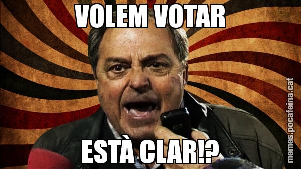 VOLEM VOTAR ESTÀ CLAR!?