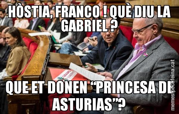 HÒSTIA, FRANCO ! QUÈ DIU LA GABRIEL ? QUE ET DONEN “PRINCESA DE ASTURIAS”?