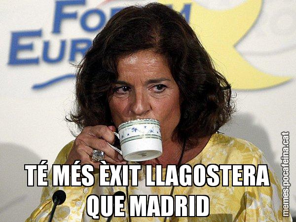 TÉ MÉS ÈXIT LLAGOSTERA QUE MADRID - Ana Botella relaxing cup