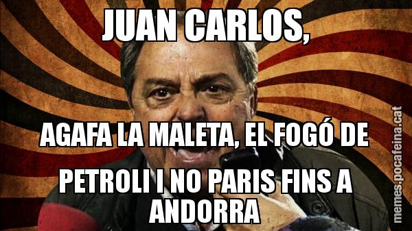 JUAN CARLOS, AGAFA LA MALETA, EL FOGÓ DE PETROLI I NO PARIS FINS A ANDORRA