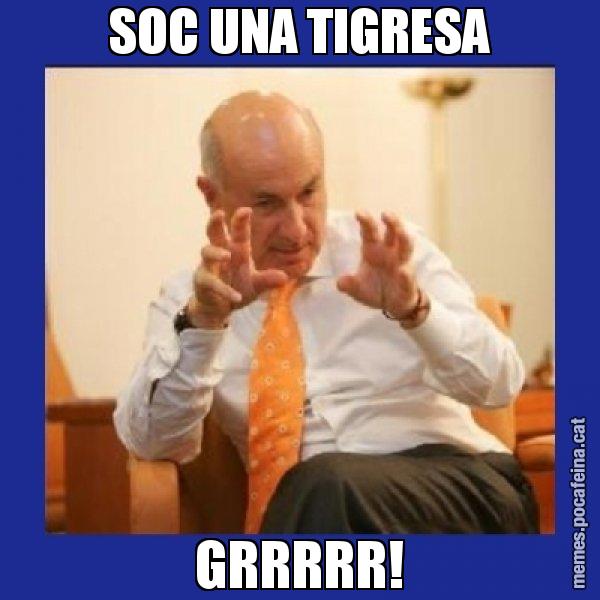 SOC UNA TIGRESA GRRRRR! - Duran i Lleida