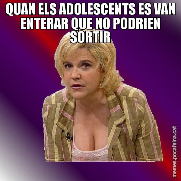 QUAN ELS ADOLESCENTS ES VAN ENTERAR QUE NO PODRIEN SORTIR - Pilar Rahola