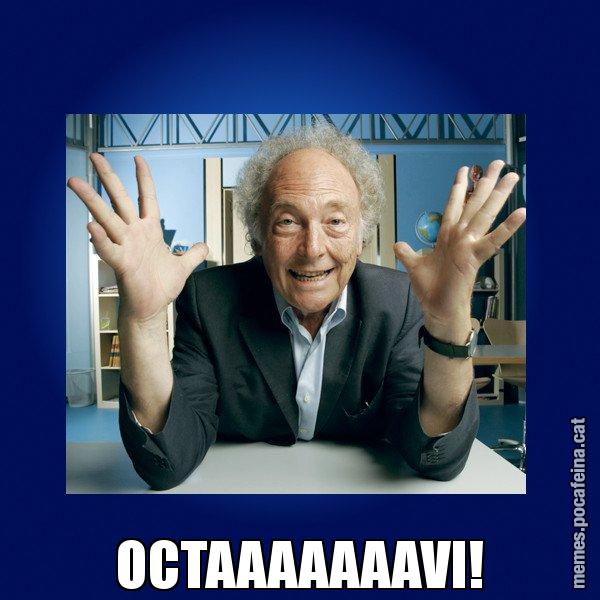 OCTAAAAAAAVI! - Eduard Punset