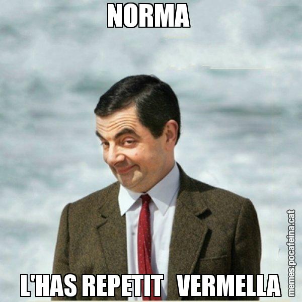 NORMA  L'HAS REPETIT   VERMELLA - Mr. Bean