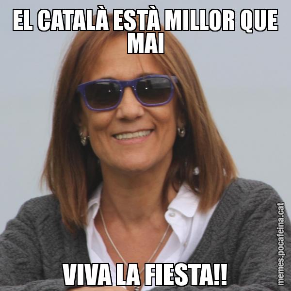 EL CATALÀ ESTÀ MILLOR QUE MAI VIVA LA FIESTA!!