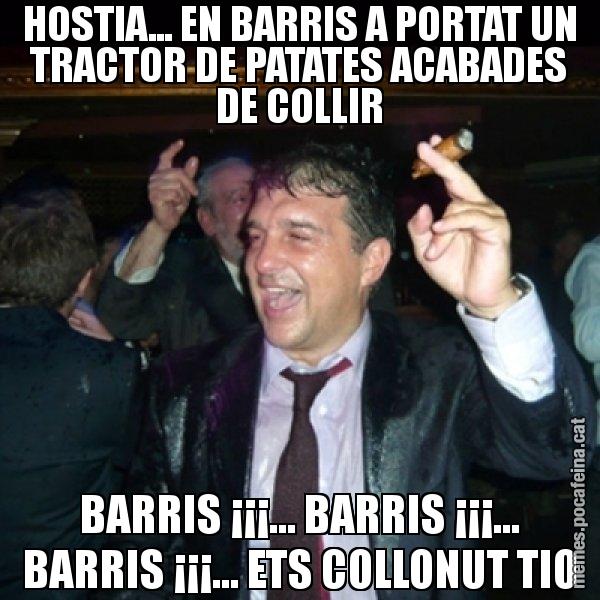 HOSTIA... EN BARRIS A PORTAT UN TRACTOR DE PATATES ACABADES DE COLLIR BARRIS ¡¡¡... BARRIS ¡¡¡... BARRIS ¡¡¡... ETS COLLONUT TIO - Laporta de Festa