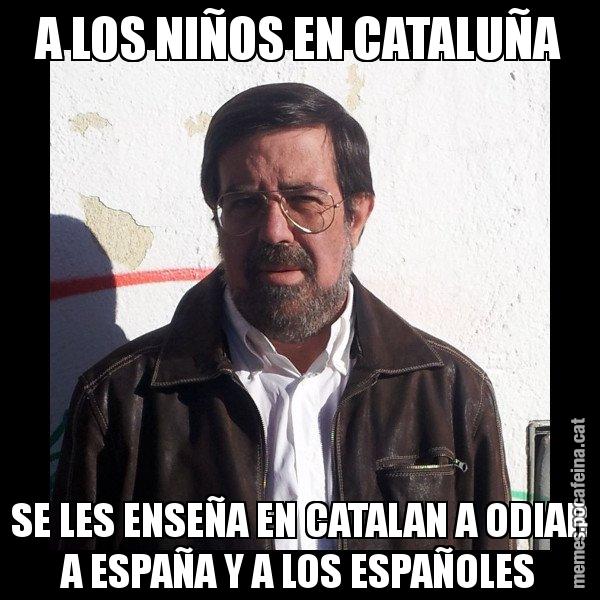 A LOS NIÑOS EN CATALUÑA SE LES ENSEÑA EN CATALAN A ODIAR A ESPAÑA Y A LOS ESPAÑOLES - E de Diego