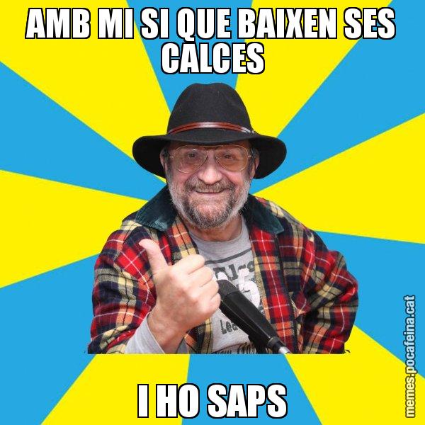 AMB MI SI QUE BAIXEN SES CALCES I HO SAPS - Tomeu Penya