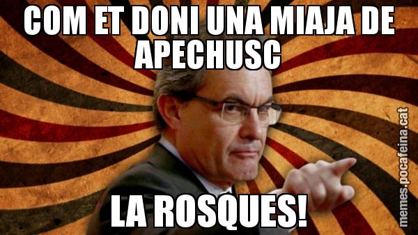 COM ET DONI UNA MIAJA DE APECHUSC LA ROSQUES!