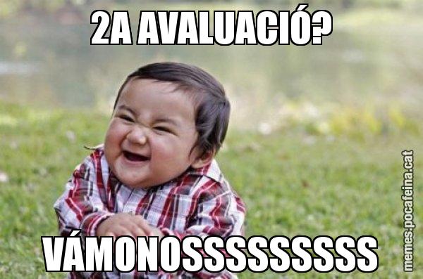 2A AVALUACIÓ? VÁMONOSSSSSSSSS - El diabòlic nen asiàtic