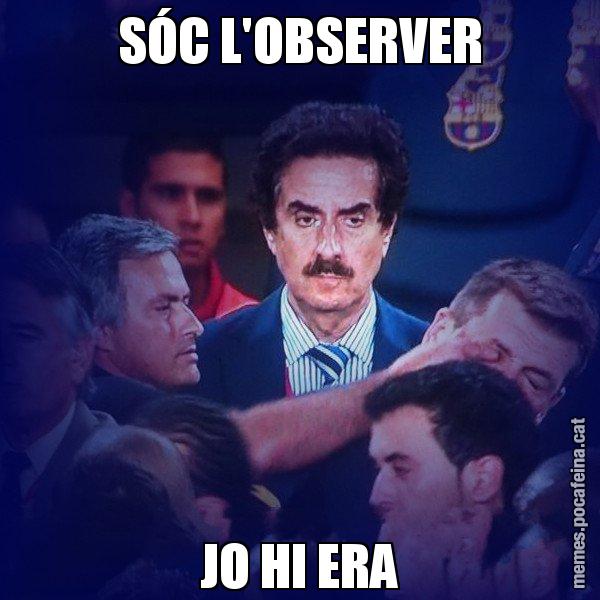 SÓC L'OBSERVER JO HI ERA - The Observer