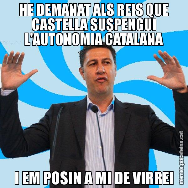 HE DEMANAT ALS REIS QUE CASTELLA SUSPENGUI L'AUTONOMIA CATALANA I EM POSIN A MI DE VIRREI - Xavier García Albiol - 27S