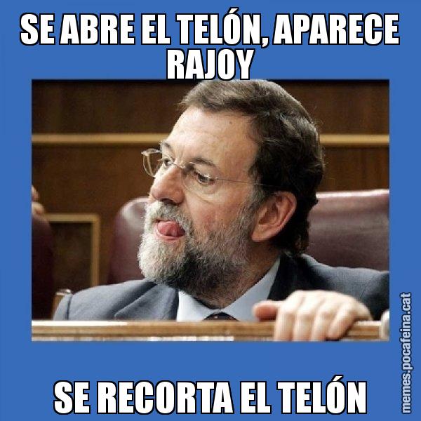 SE ABRE EL TELÓN, APARECE RAJOY SE RECORTA EL TELÓN - Mmmmmariano Rajoy