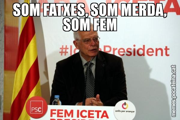 SOM FATXES, SOM MERDA, SOM FEM