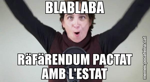 BLABLABA RäFäRENDUM PACTAT AMB L'ESTAT