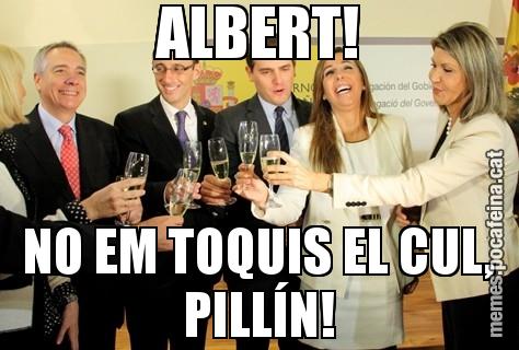 ALBERT! NO EM TOQUIS EL CUL, PILLÍN!