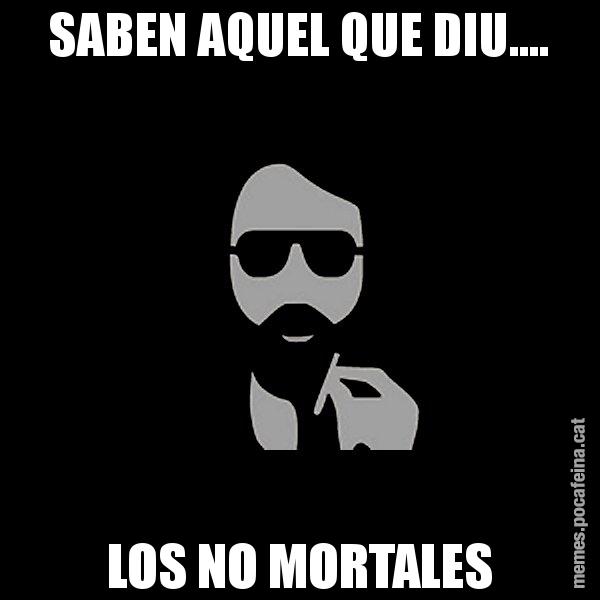 SABEN AQUEL QUE DIU.... LOS NO MORTALES - Eugenio