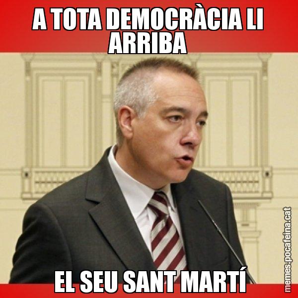 A TOTA DEMOCRÀCIA LI ARRIBA  EL SEU SANT MARTÍ - Pere Navarro