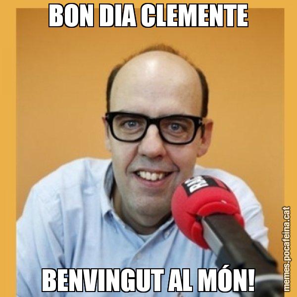 BON DIA CLEMENTE BENVINGUT AL MÓN! - Jordi Basté