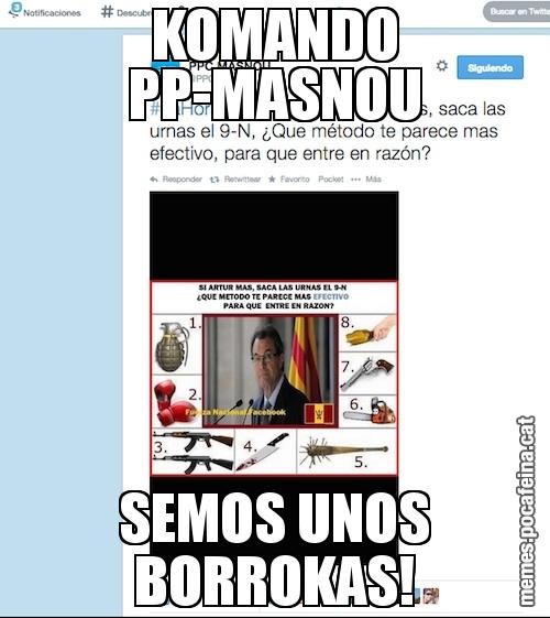 KOMANDO PP-MASNOU SEMOS UNOS BORROKAS!