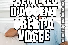UN CAFÈ PER A VOSTÈ SÓN EXEMPLES D'ACCENT OBERT A LA E