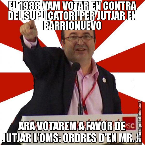 EL 1988 VAM VOTAR EN CONTRA DEL SUPLICATORI PER JUTJAR EN BARRIONUEVO ARA VOTAREM A FAVOR DE JUTJAR L'OMS: ORDRES D'EN MR. X - Miquel Iceta