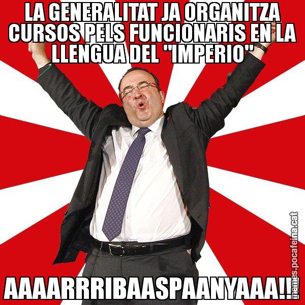 LA GENERALITAT JA ORGANITZA CURSOS PELS FUNCIONARIS EN LA LLENGUA DEL "IMPERIO" AAAARRRIBAASPAANYAAA!!! - Miquel Iceta - 27S