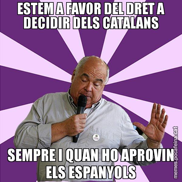 ESTEM A FAVOR DEL DRET A DECIDIR DELS CATALANS SEMPRE I QUAN HO APROVIN ELS ESPANYOLS - Lluís Rabell - 27S