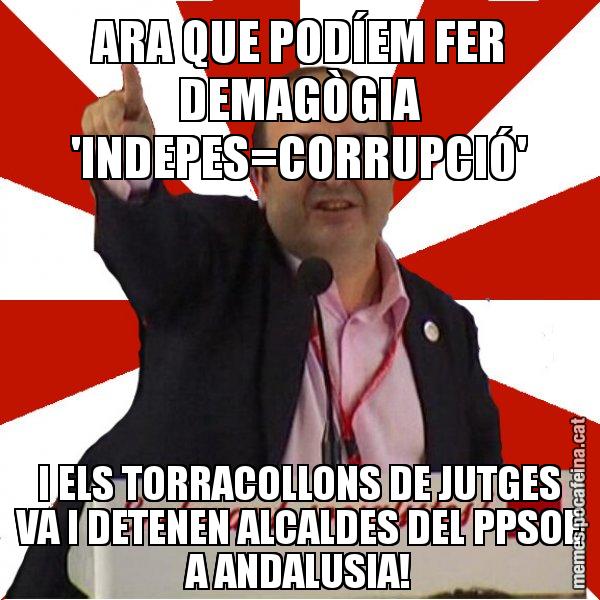 ARA QUE PODÍEM FER DEMAGÒGIA 'INDEPES=CORRUPCIÓ' I ELS TORRACOLLONS DE JUTGES VA I DETENEN ALCALDES DEL PPSOE A ANDALUSIA! - Miquel Iceta