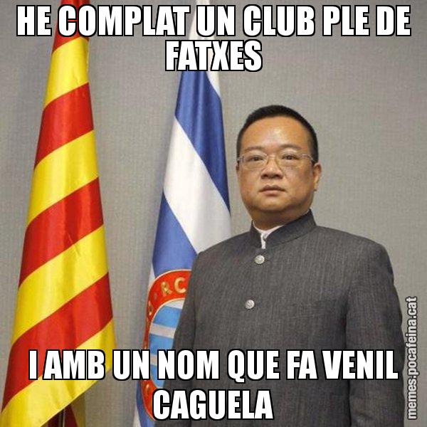 HE COMPLAT UN CLUB PLE DE FATXES I AMB UN NOM QUE FA VENIL CAGUELA - Chen Yansheng