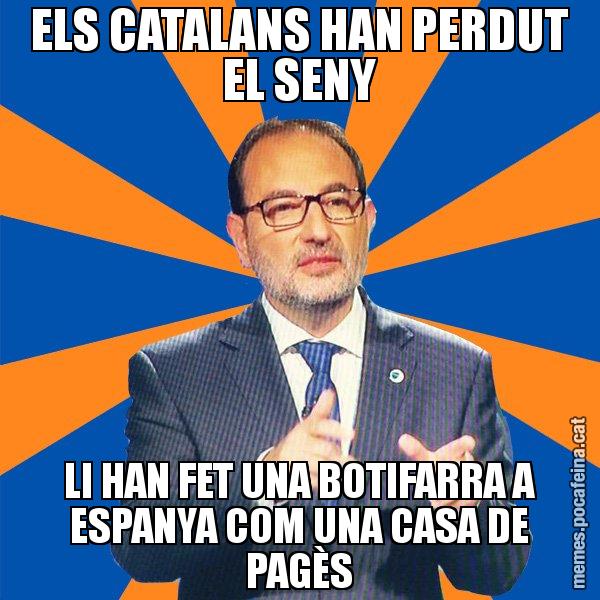 ELS CATALANS HAN PERDUT EL SENY LI HAN FET UNA BOTIFARRA A ESPANYA COM UNA CASA DE PAGÈS - Ramon Espadaler - 27S
